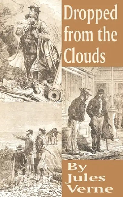 Dropped from the Clouds by Jules Verne, W. H. G. Kingston