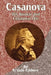 Casanova: His Known and Unknown Life by S. Guy Endore
