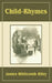 Child Rhymes by James Whitcomb Riley