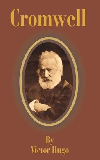 Cromwell by Victor Hugo