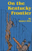 On the Kentucky Frontier: A Story of the Fighting Pioneers of the West by James Otis