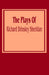 The Plays of Richard Brinsley Sheridan by Richard Brinsley Sheridan