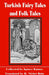 Turkish Fairy Tales & Folk Tales by Ignacz Kumos, Nisbet R. Bain
