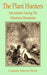 Plant Hunters: Adventures Among The Hymalaya Mountains, The by Captain Mayne Reid