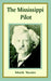 The Mississippi Pilot by Mark Twain