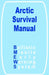 The Arctic Survival Manual by Ballistic Missile Early Warning System