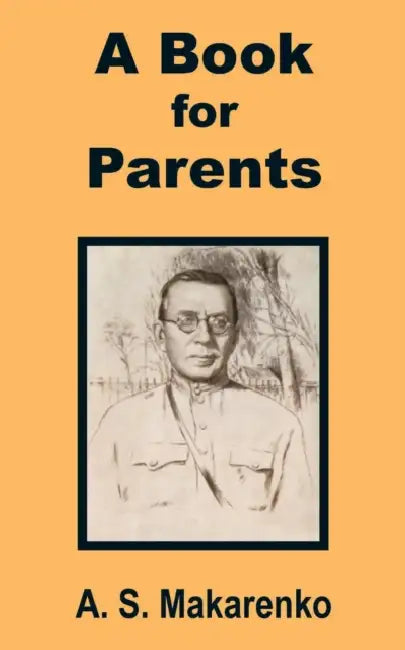 A Book for Parents by A. S. Makarenko