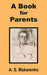 A Book for Parents by A. S. Makarenko