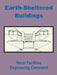 Earth-Sheltered Buildings by Naval Facilities Engineering Command