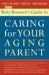 The Baby Boomer's Guide to Caring for Your Aging Parent by Gene B. Williams