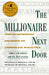 The Millionaire Next Door: The Surprising Secrets of America's Wealthy by Thomas J. Stanley
