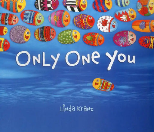 Only One You by Linda Kranz