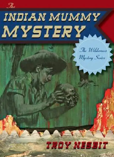 The Indian Mummy Mystery by Troy Nesbit