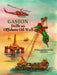 Gaston(r) Drills an Offshore Oil Well by Mary Lee Labay