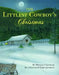 The Littlest Cowboy's Christmas [With CD] by Michael Chandler