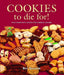 Cookies to Die For! by Bev Shaffer
