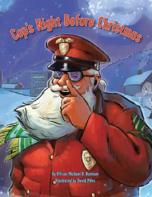 Cop's Night Before Christmas by Michael Harrison