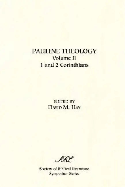Pauline Theology by David M. Hay