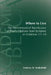 Where to Live: The Hermeneutical Significance of Paul's Citations from Scripture in Galatians 3:1-14 by Andrew Hollis Wakefield