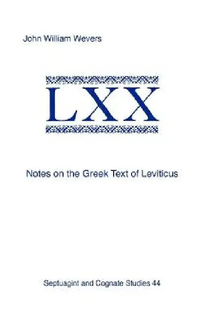 Notes on the Greek Text of Leviticus by John William Wevers
