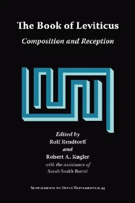 The Book of Leviticus: Composition and Reception by Rolf Rendtorff