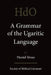 A Grammar of the Ugaritic Language: Second Impression with Corrections by Daniel Sivan