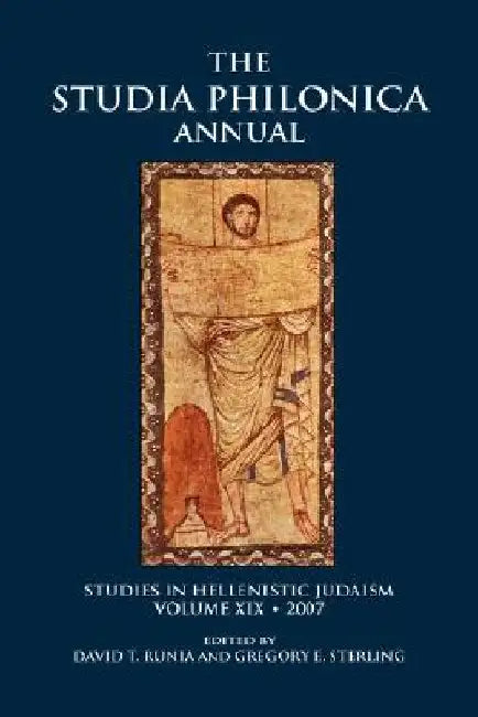 The Studia Philonica Annual, XIX, 2007 by David T. Runia