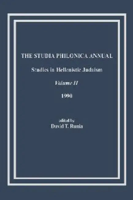 The Studia Philonica Annual, II, 1990 by David T. Runia