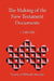 The Making of the New Testament Documents by E. Earle Ellis