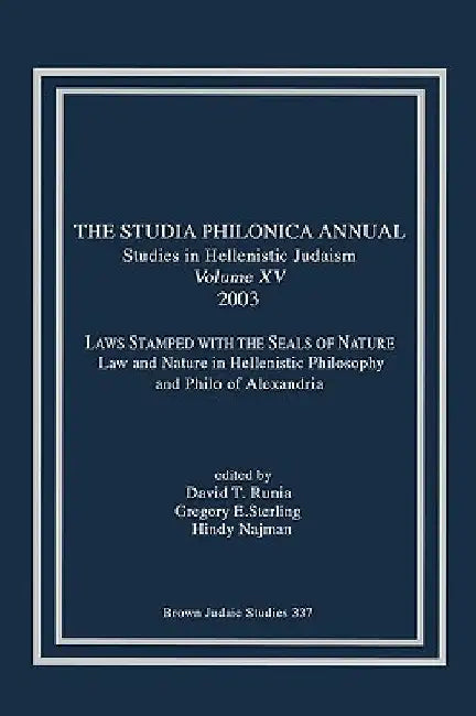 The Studia Philonica Annual XV, 2003 by David T. Runia