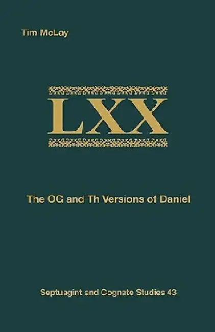 The OG and Th Versions of Daniel by Tim McLay
