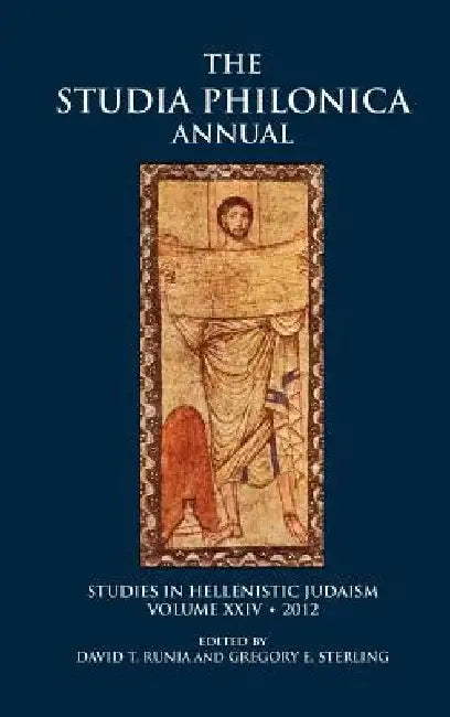 Studia Philonica Annual XXIV, 2012 by David T. Runia