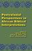 Postcolonial Perspectives in African Biblical Interpretations by Musa W. Dube