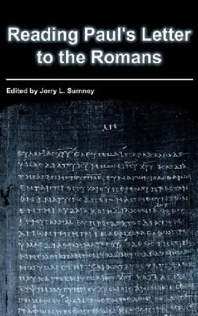 Reading Paul's Letter to the Romans by Jerry L. Sumney