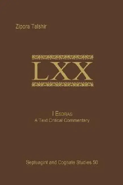 1 Esdras: A Text Critical Commentary by Zipora Talshir