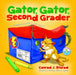 Gator, Gator, Second Grader: Classroom Pet...or Not? by Conrad J./ Lopez, Alex (ILT) Storad
