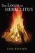 The Logos of Heraclitus: The First Philosopher of the West on Its Most Interesting Term by Eva Brann