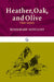 Heather, Oak, and Olive: Three Stories by Rosemary Sutcliff