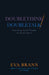 Doublethink / Doubletalk: Naturalizing Second Thoughts and Twofold Speech by Eva Brann