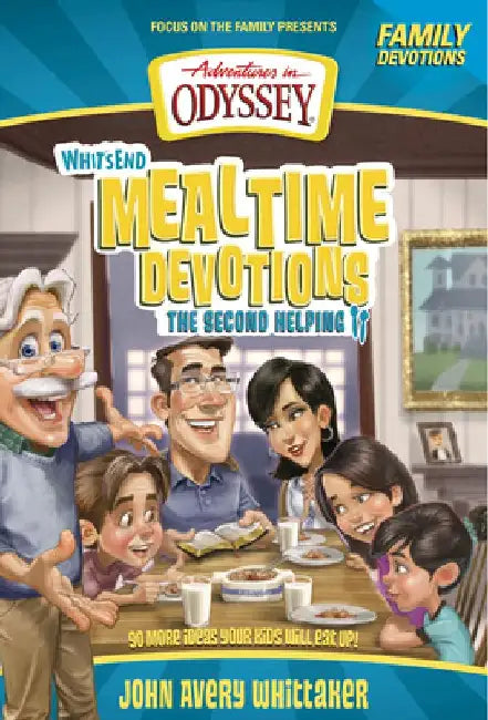 Whit's End Mealtime Devotions: The Second Helping by Crystal Bowman