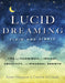 Lucid Dreaming, Plain and Simple: Tips and Techniques for Insight, Creativity, and Personal Growth by Robert Waggoner