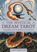 The Mystical Dream Tarot: Life Guidance from the Depths of Our Unconscious by Janet Piedilato