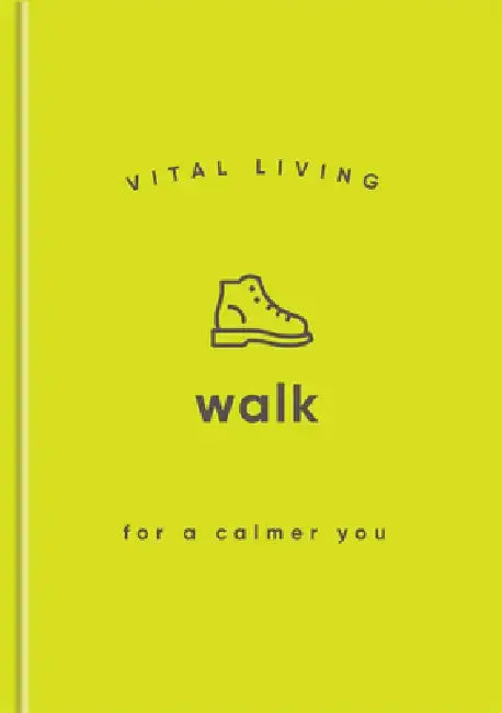 Walk for a Calmer You by Vital Living