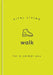 Walk for a Calmer You by Vital Living