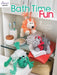 Bath Time Fun by Sue Penrod