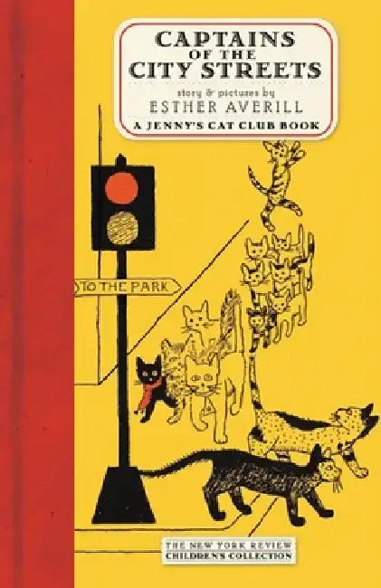 Captains of the City Streets: A Story of the Cat Club by Esther Averill