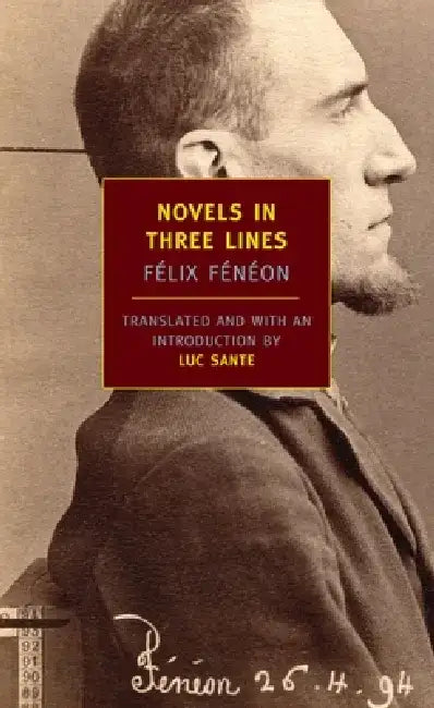 Novels in Three Lines by Felix Feneon