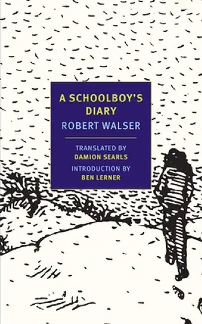 A Schoolboy's Diary: And Other Stories by Robert Walser