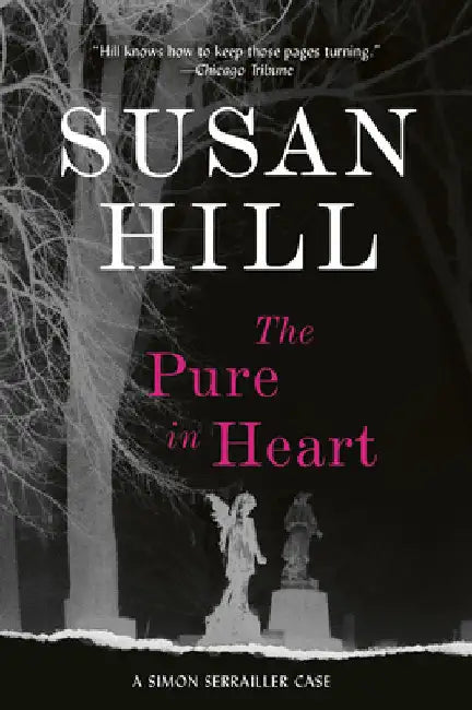The Pure in Heart: A Gripping Psychological Thriller of Kidnapping, Redemption, and a Broken Past by Hill, Susan