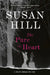 The Pure in Heart: A Gripping Psychological Thriller of Kidnapping, Redemption, and a Broken Past by Hill, Susan
